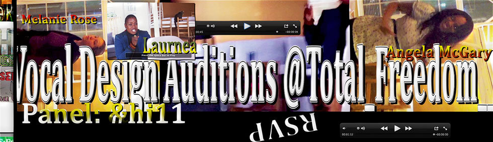 Vocal Design Auditions - Melanie Rose, Laurnea, Angela McGary