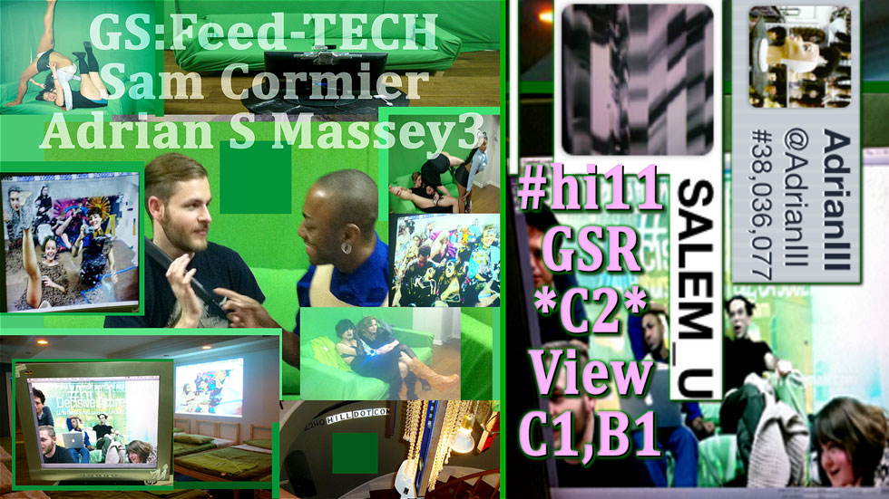 Greenscreen:Feed-TECH - Sam Cormier, Adrian S Massey3 / GSR (*C3*, View C1, B1)