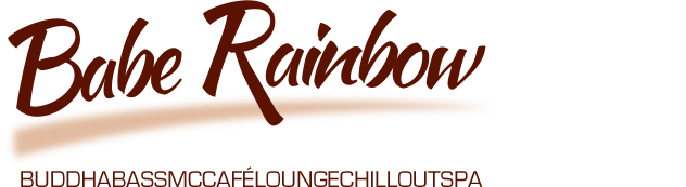 Babe Rainbow - Buddha Bass McCafé Lounge Chill Out Spa