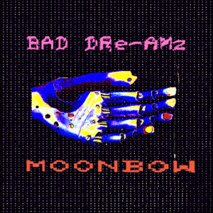 DIS Magazine: Moonbow – BAD DRe-AMz Mix
