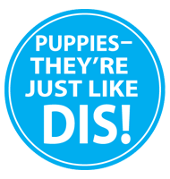 DIS Magazine: Puppies—They’re Just Like DIS